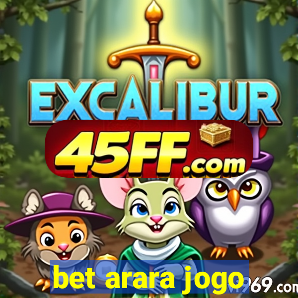 bet arara jogo